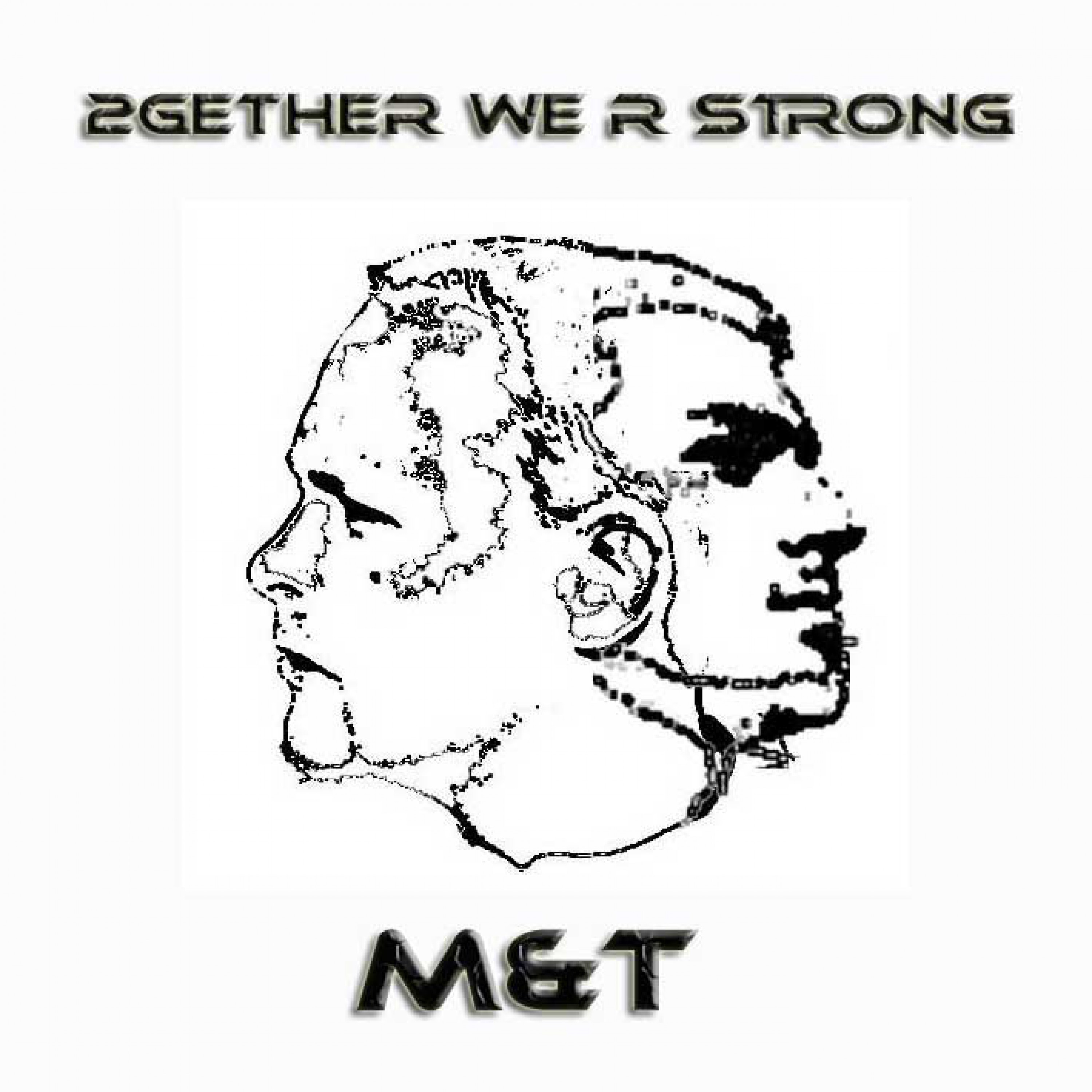 2Gether We R Strong