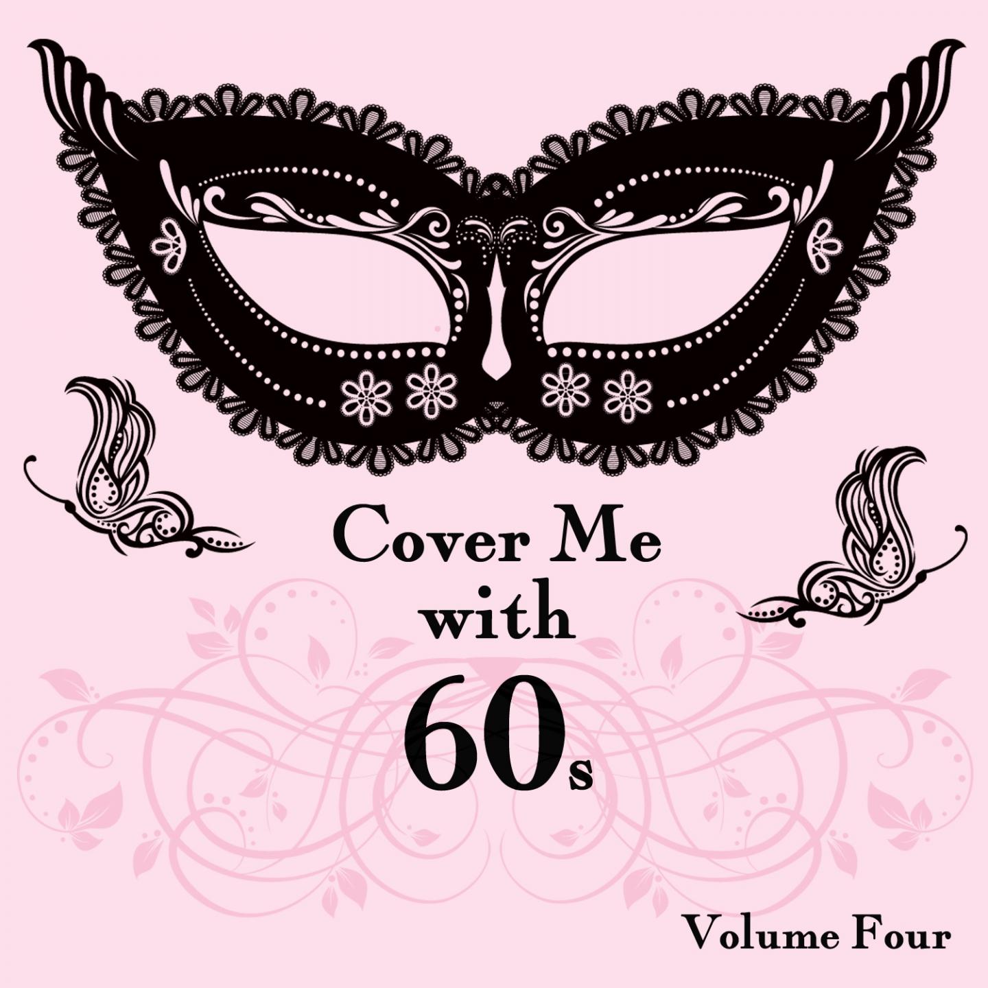 Cover Me With 60s, Vol. 4