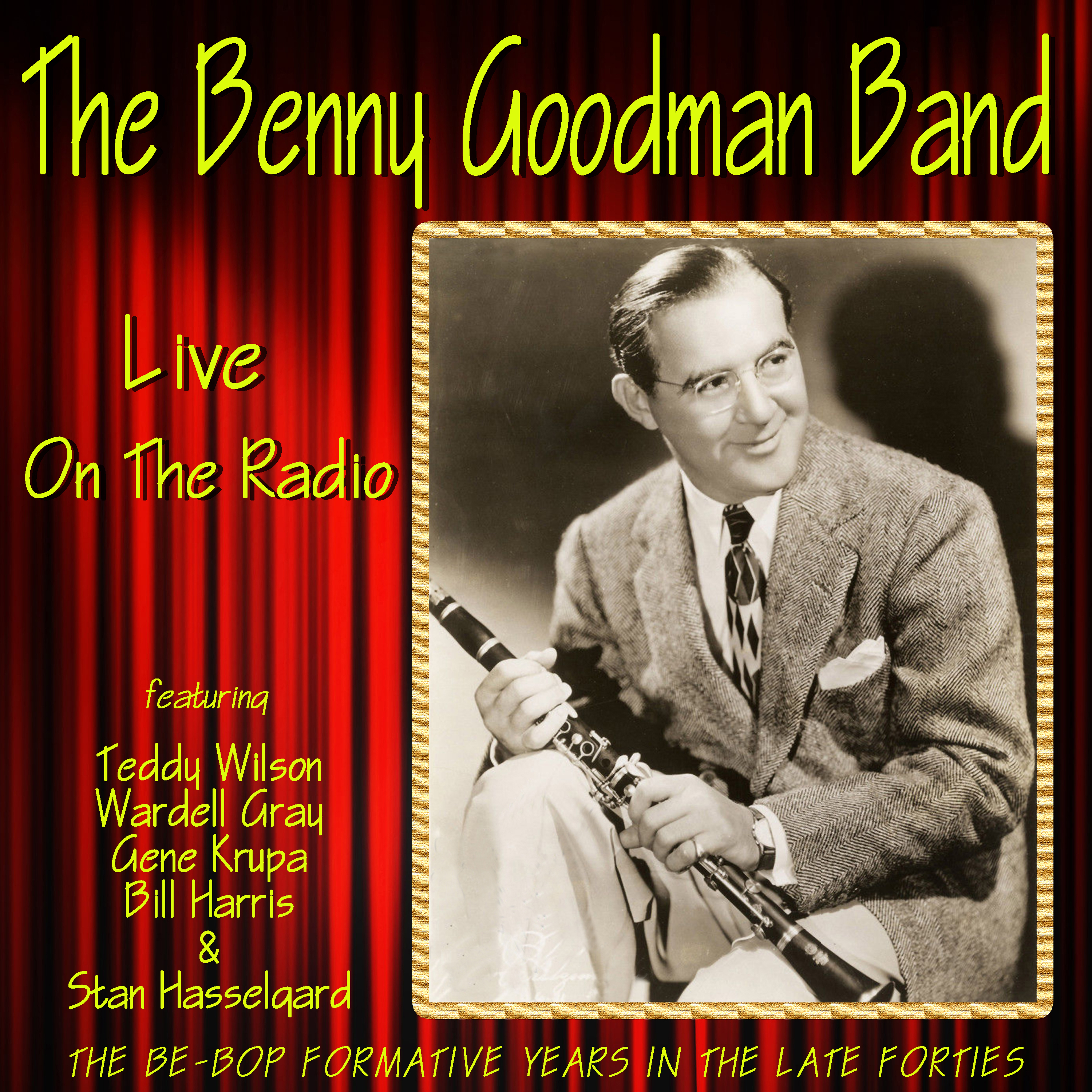 The Benny Goodman Band Live on the Radio