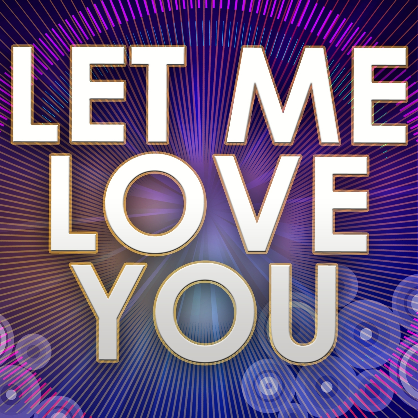 Let Me Love You (Until You Learn to Love Yourself) (Originally Performed By Ne-Yo)