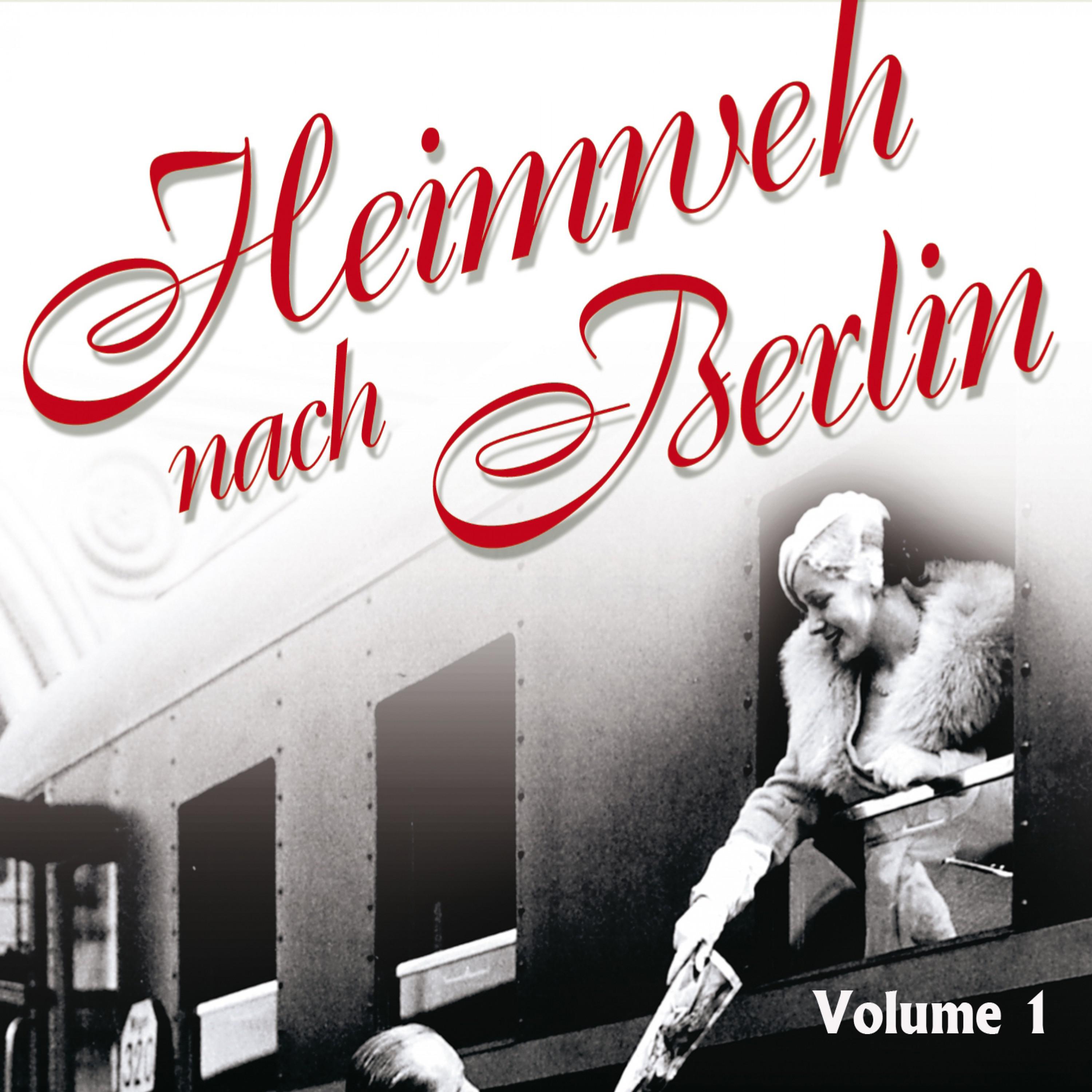 Heimweh Nach Berlin Vol. 1