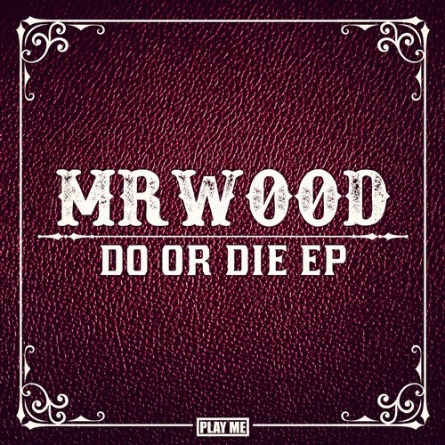 Do Or Die (Original Mix)