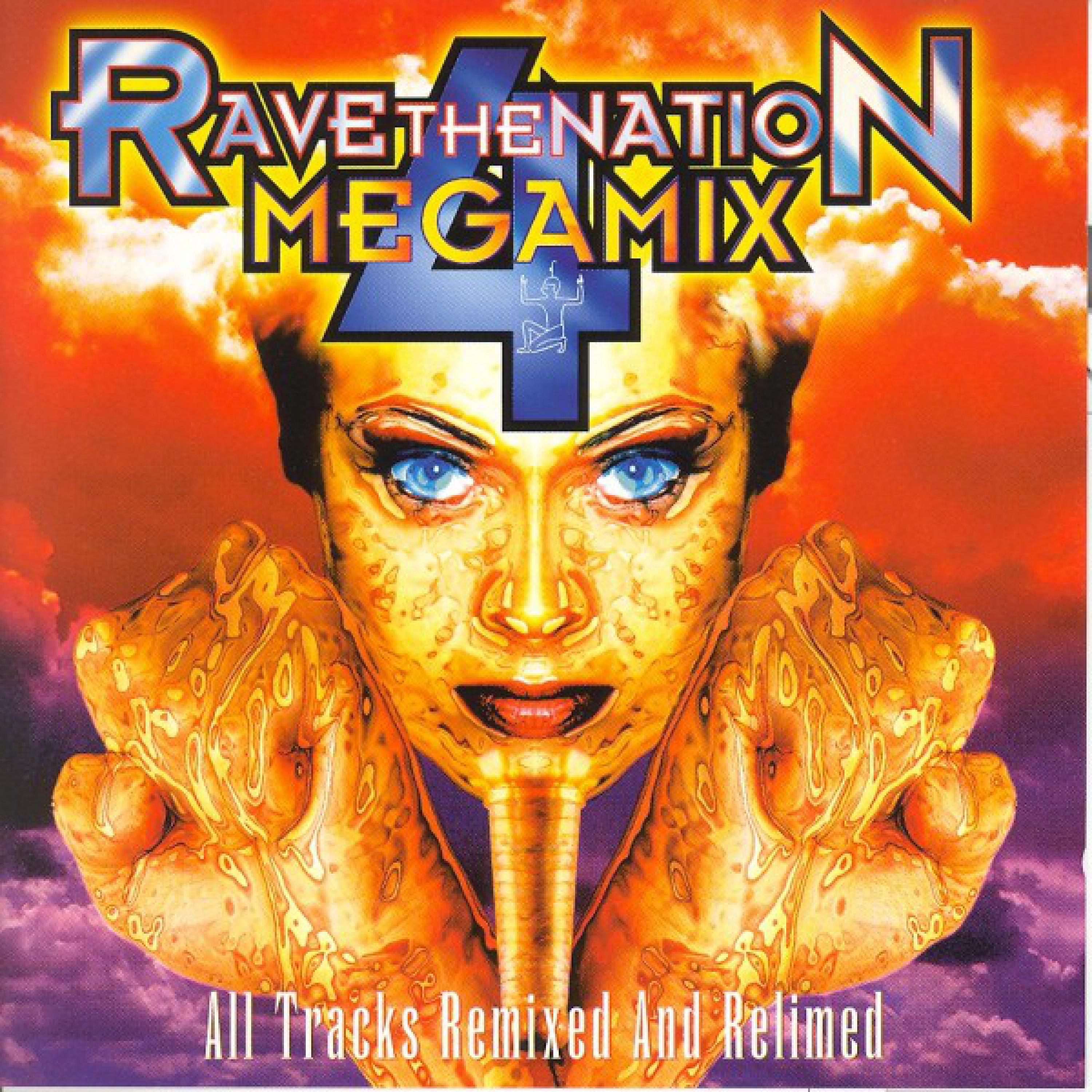 Ravers Need Friends (Rave The Nation Megamix, vol. 4)