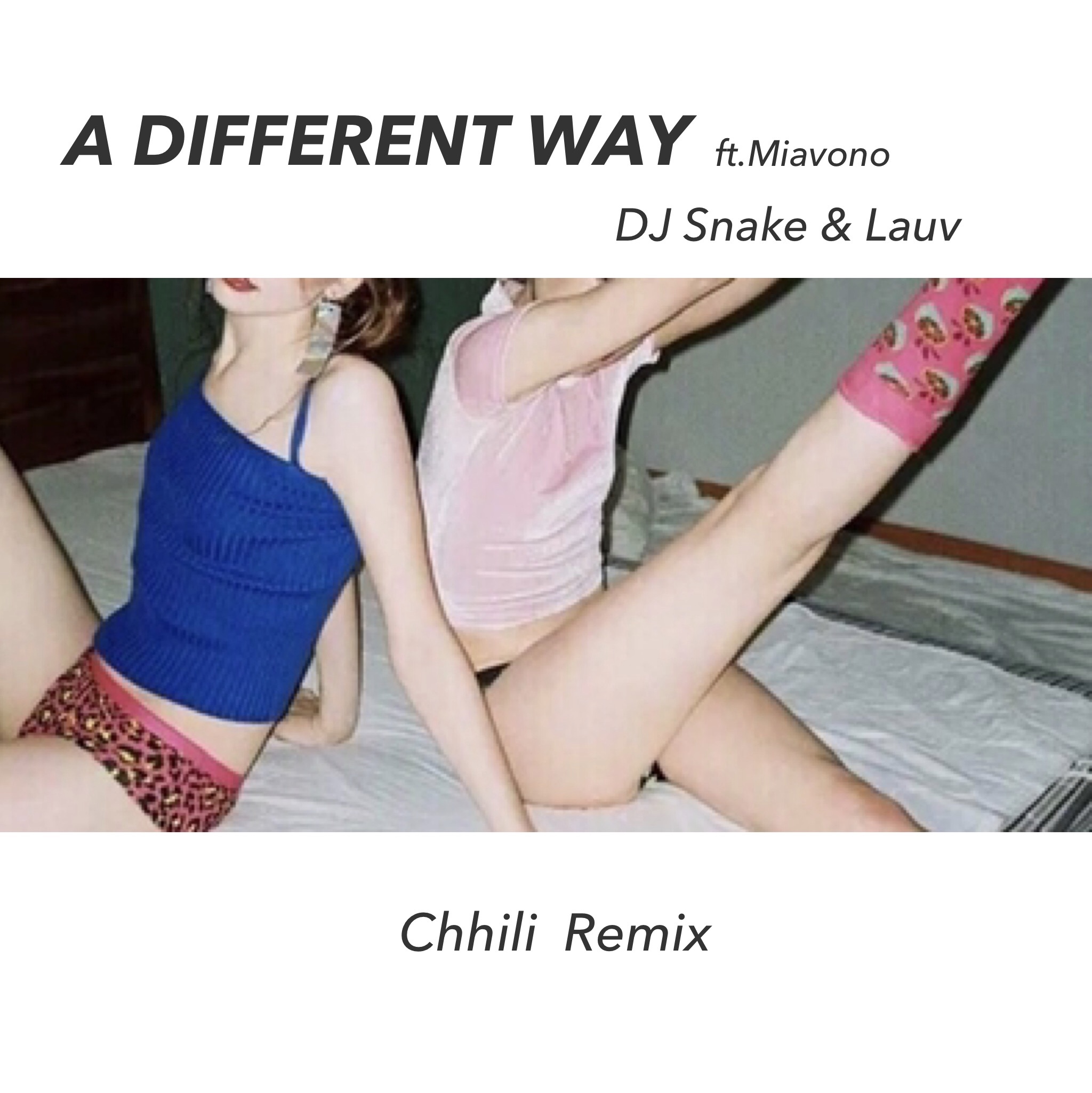 A Different Way (Chhili Remix)