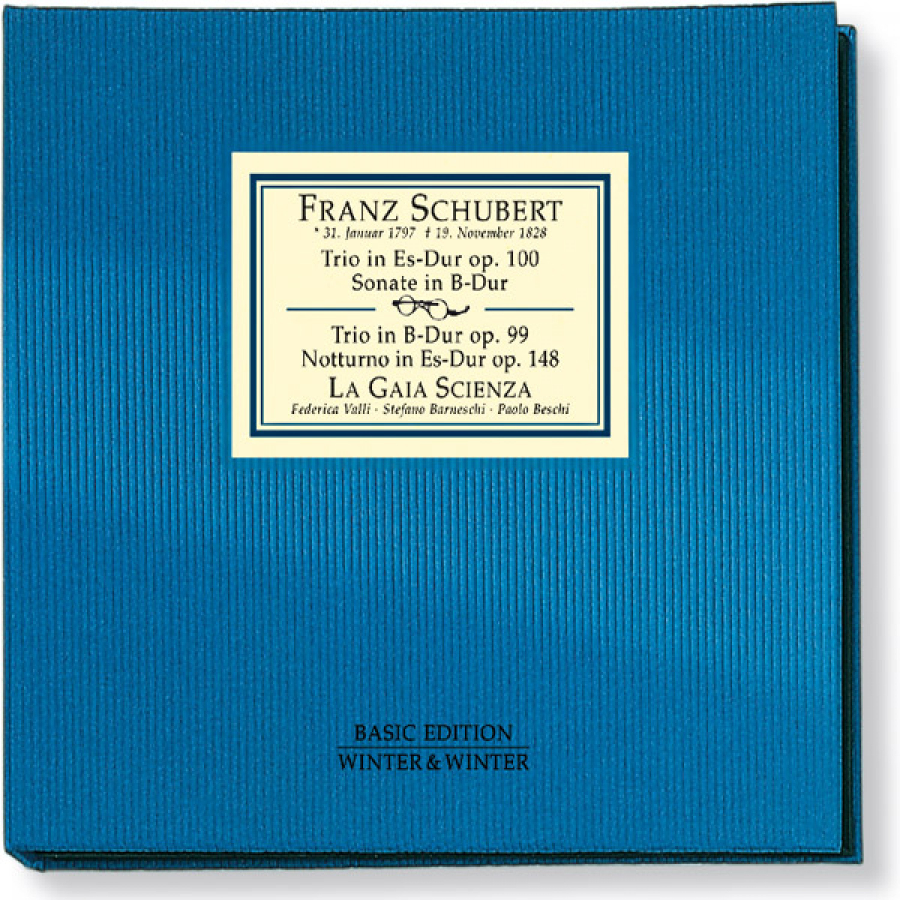 Schubert: Trio in Es-Dur, Op. 100 & Sonate in B-Dur & Trio in B-Dur, Op. 99 & Notturo in Es-Dur, Op. 148