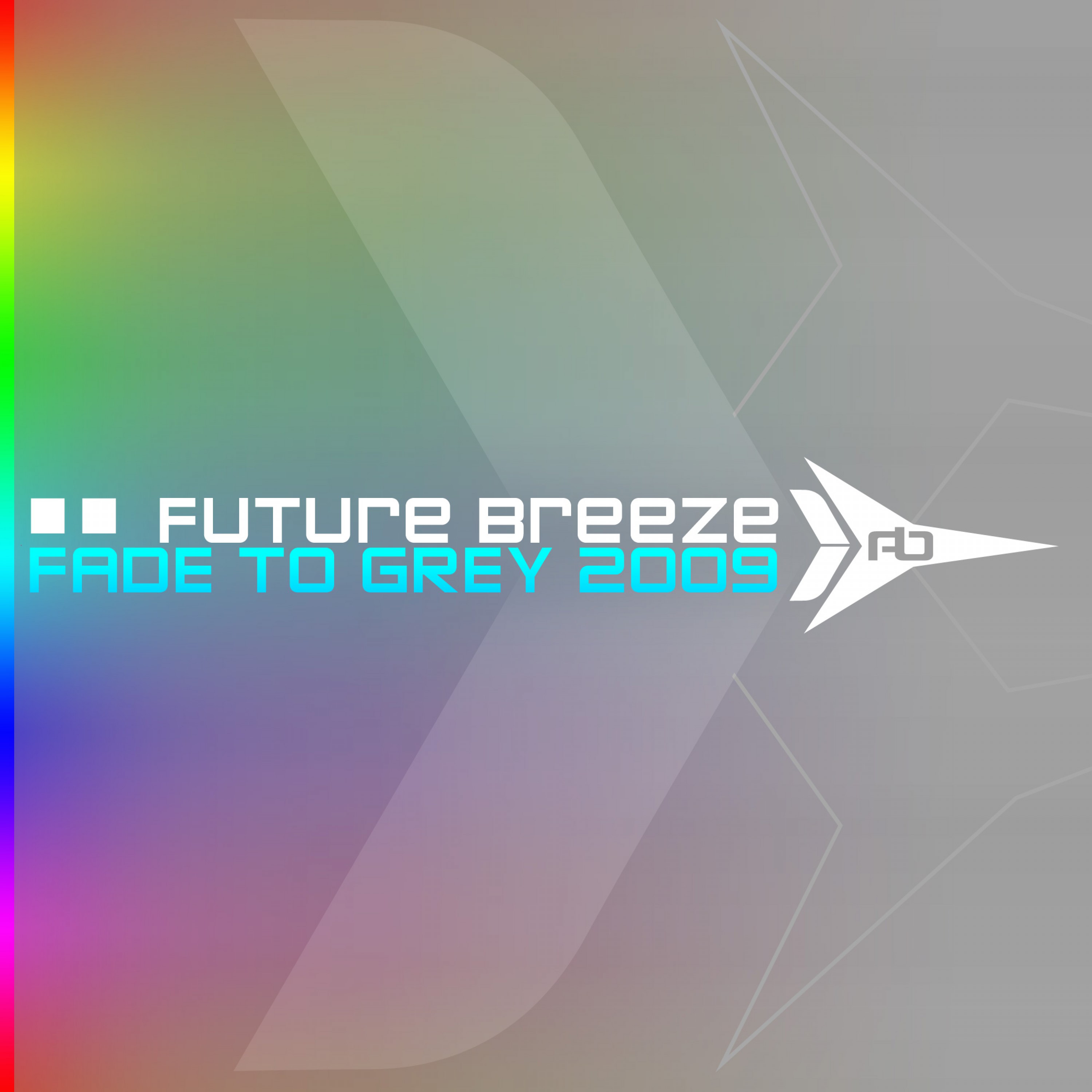 Fade To Grey 2009 (Future Breeze Mix)