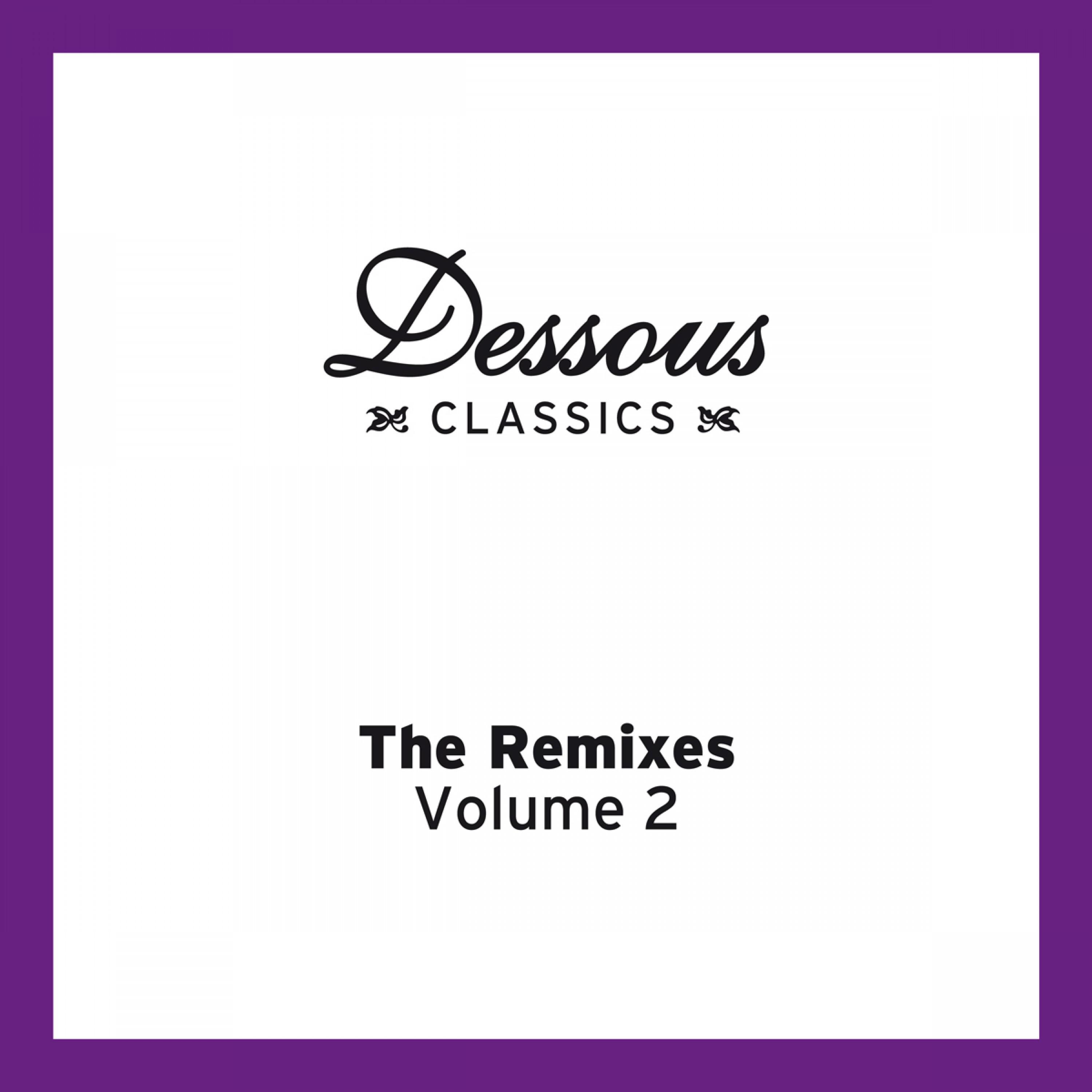 Dessous Classics - The Remixes, Vol. 2