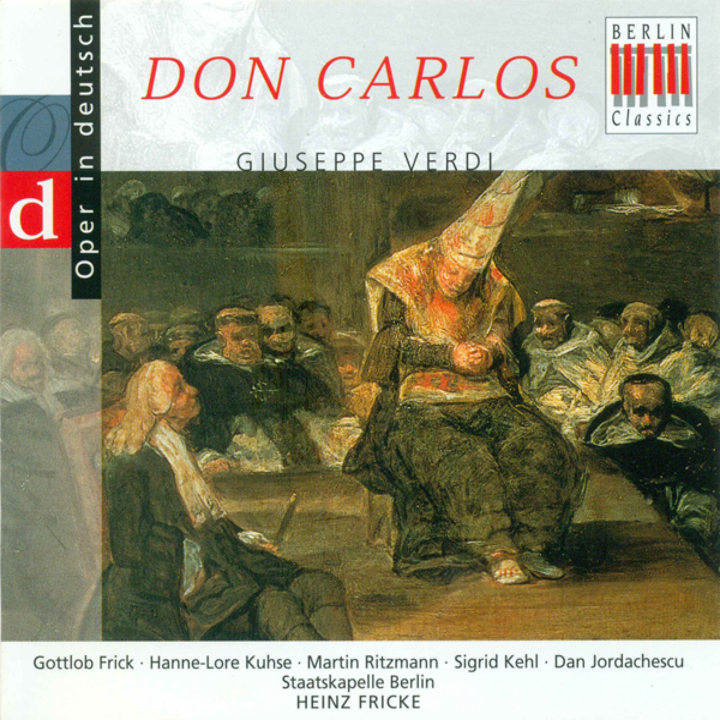 Don Carlos, Act IV: "Du, im irdischen Wahn einst befangen"