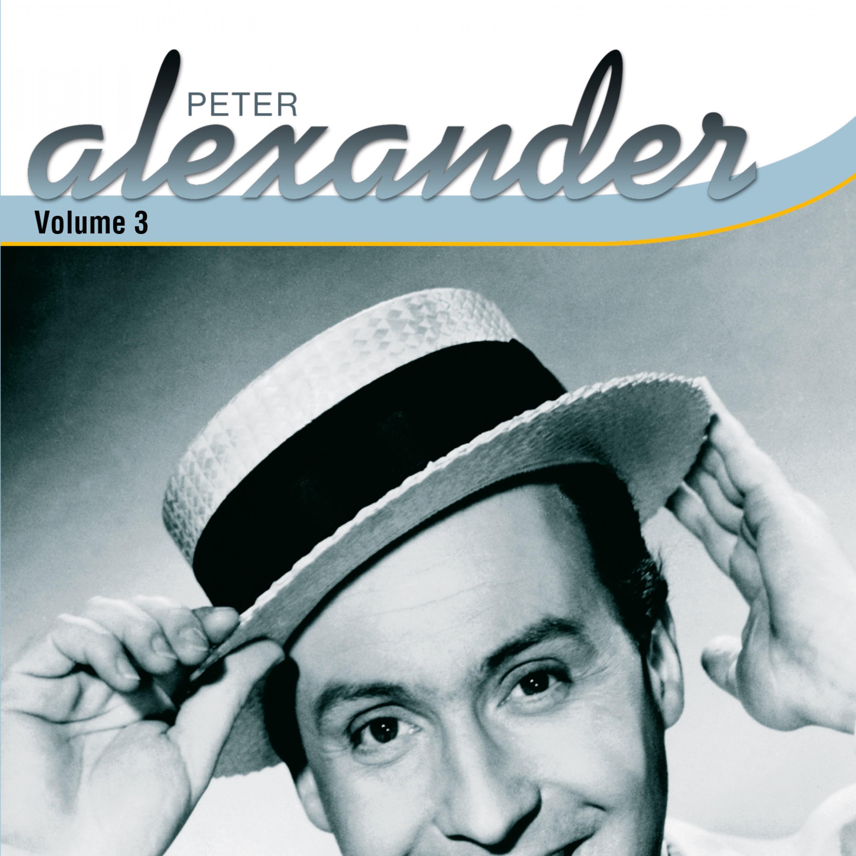 Peter Alexander Vol. 3