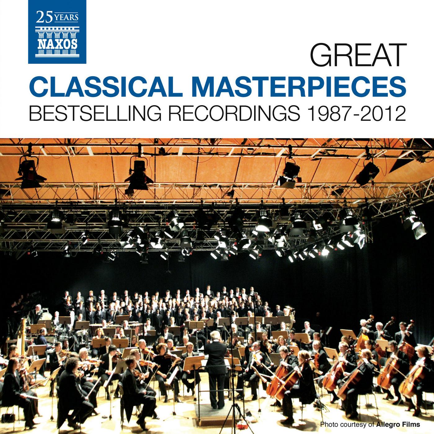 GREAT CLASSICAL MASTERPIECES - Bestselling Naxos Recordings 1987-2012
