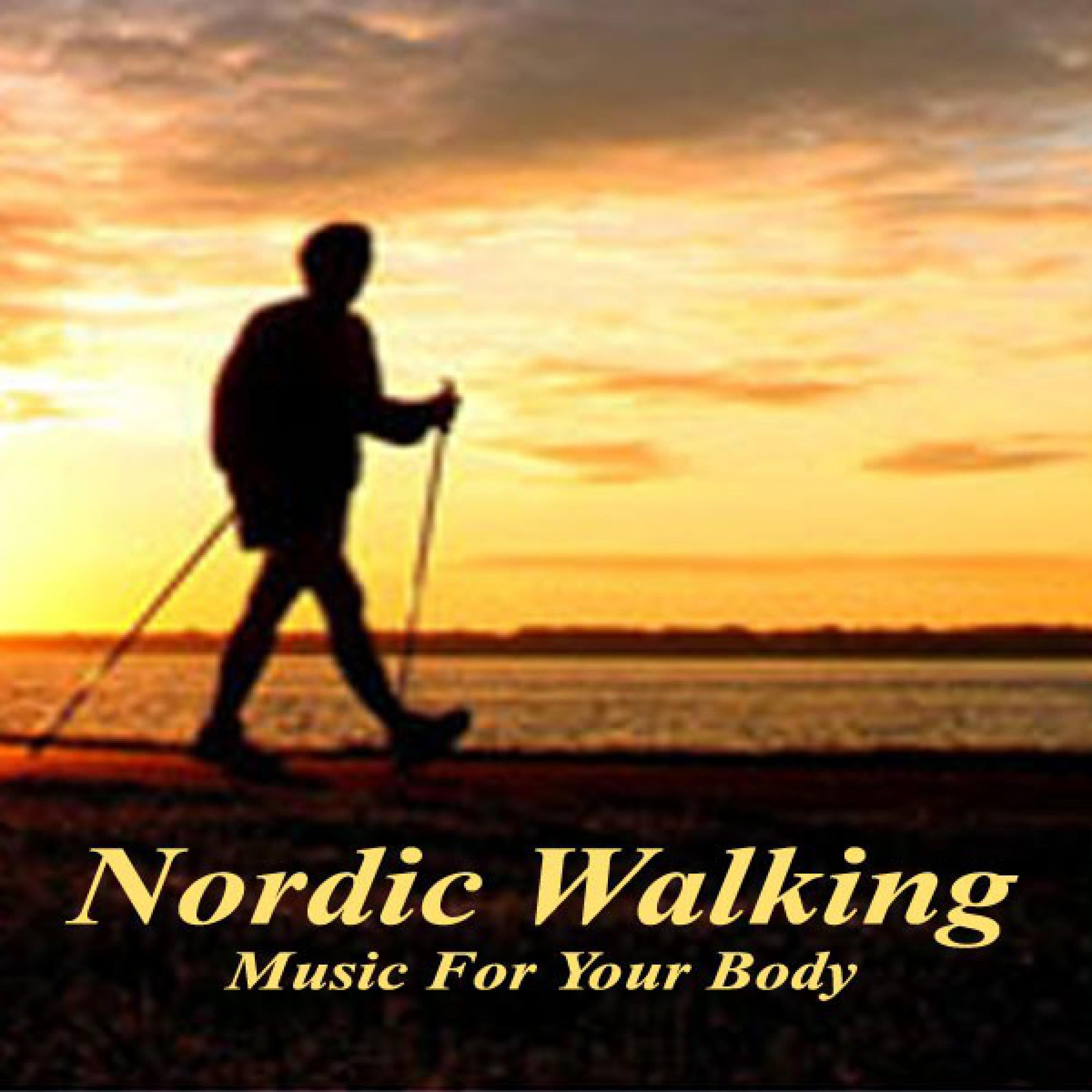 Nordic Walking - Music for Your Body