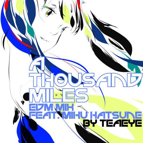 A Thousand Miles EDM MIX