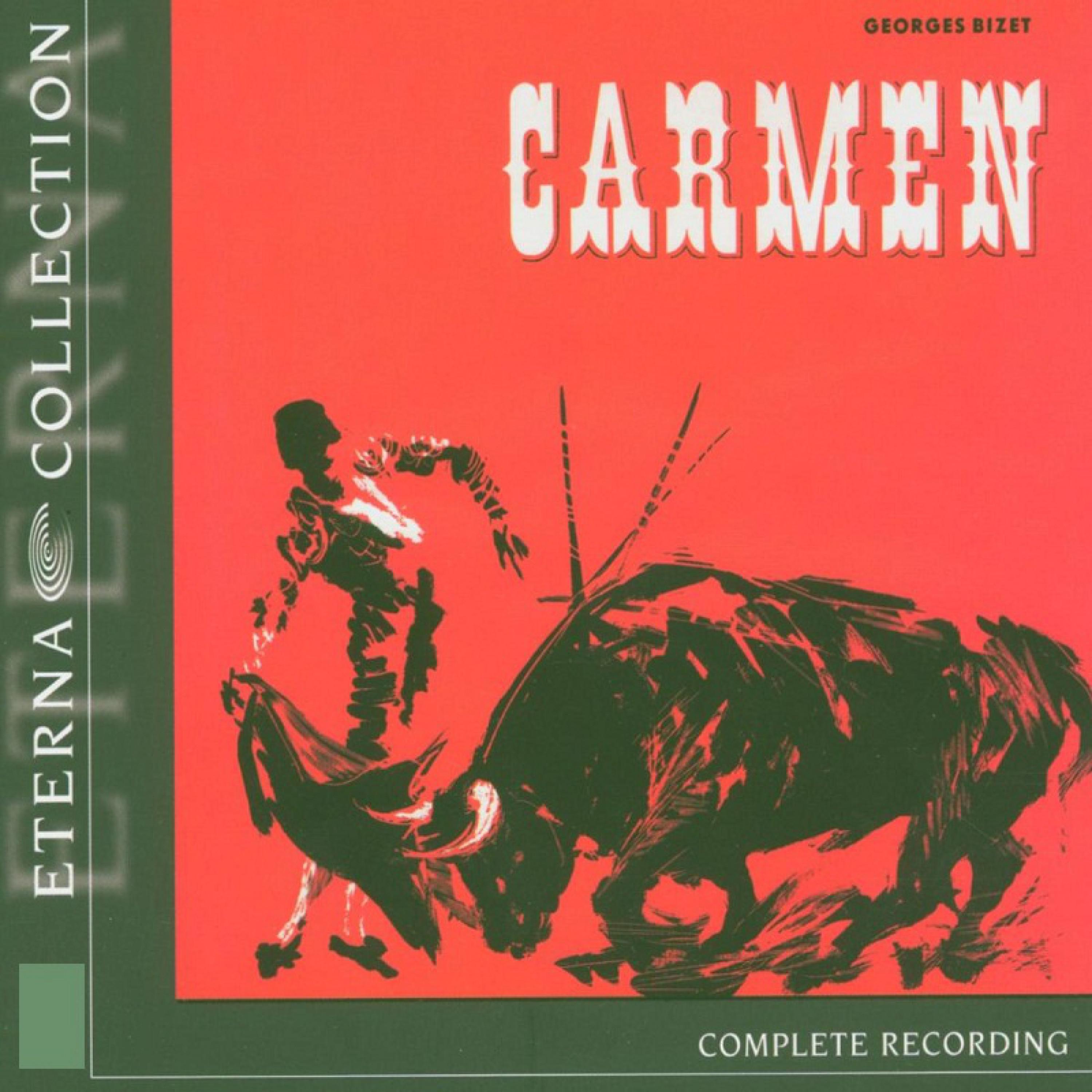 Carmen: Act III- "Ich bin Escamillo - Torero von Granada"