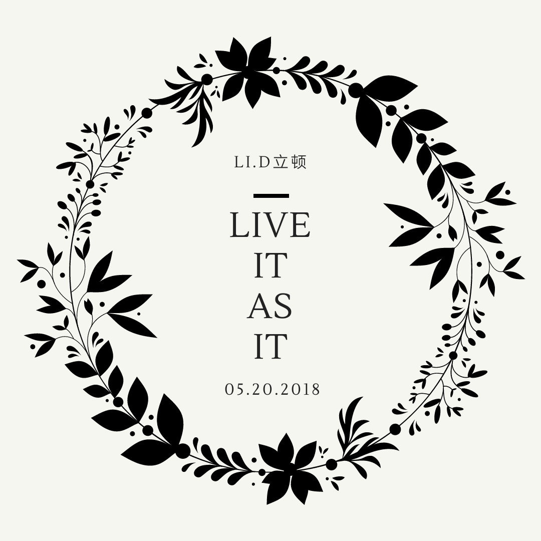 Live it as it