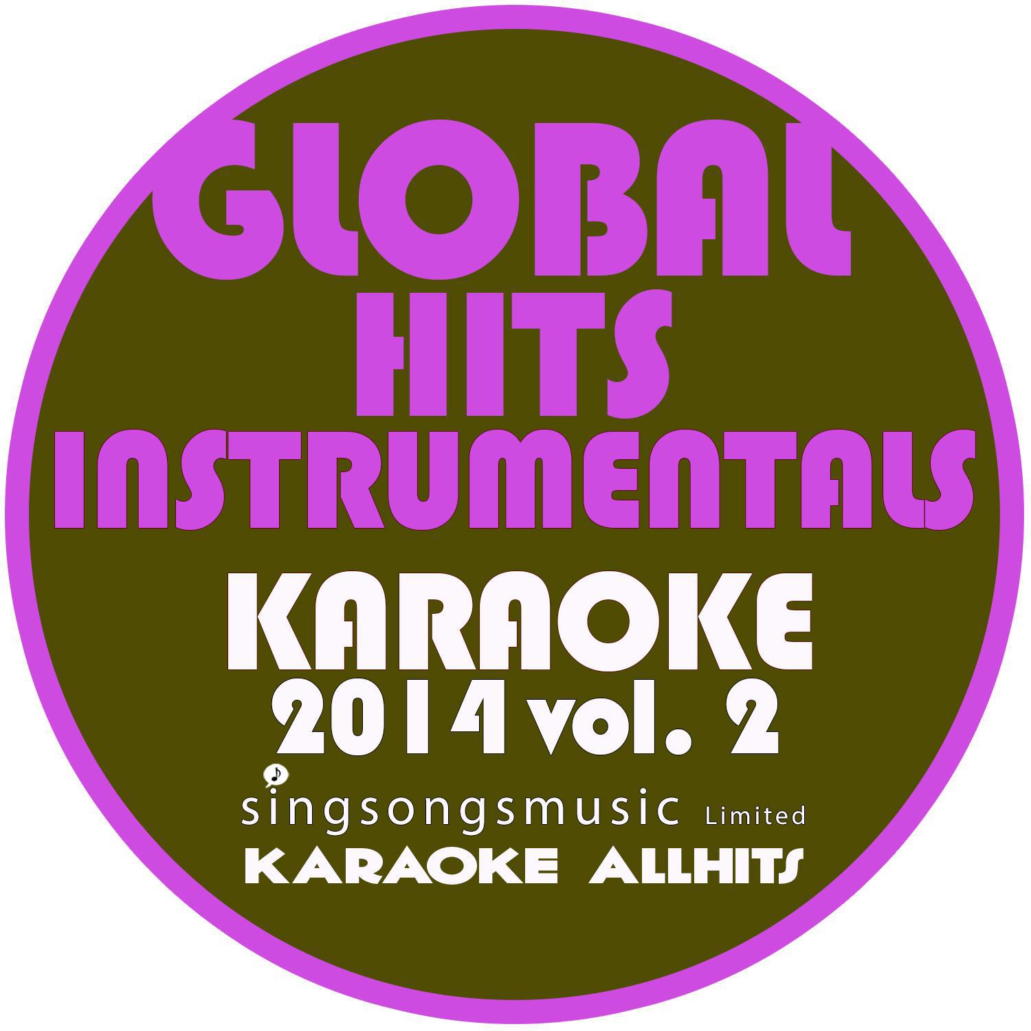 Global Hits Instrumentals Karaoke 2014, Vol. 2