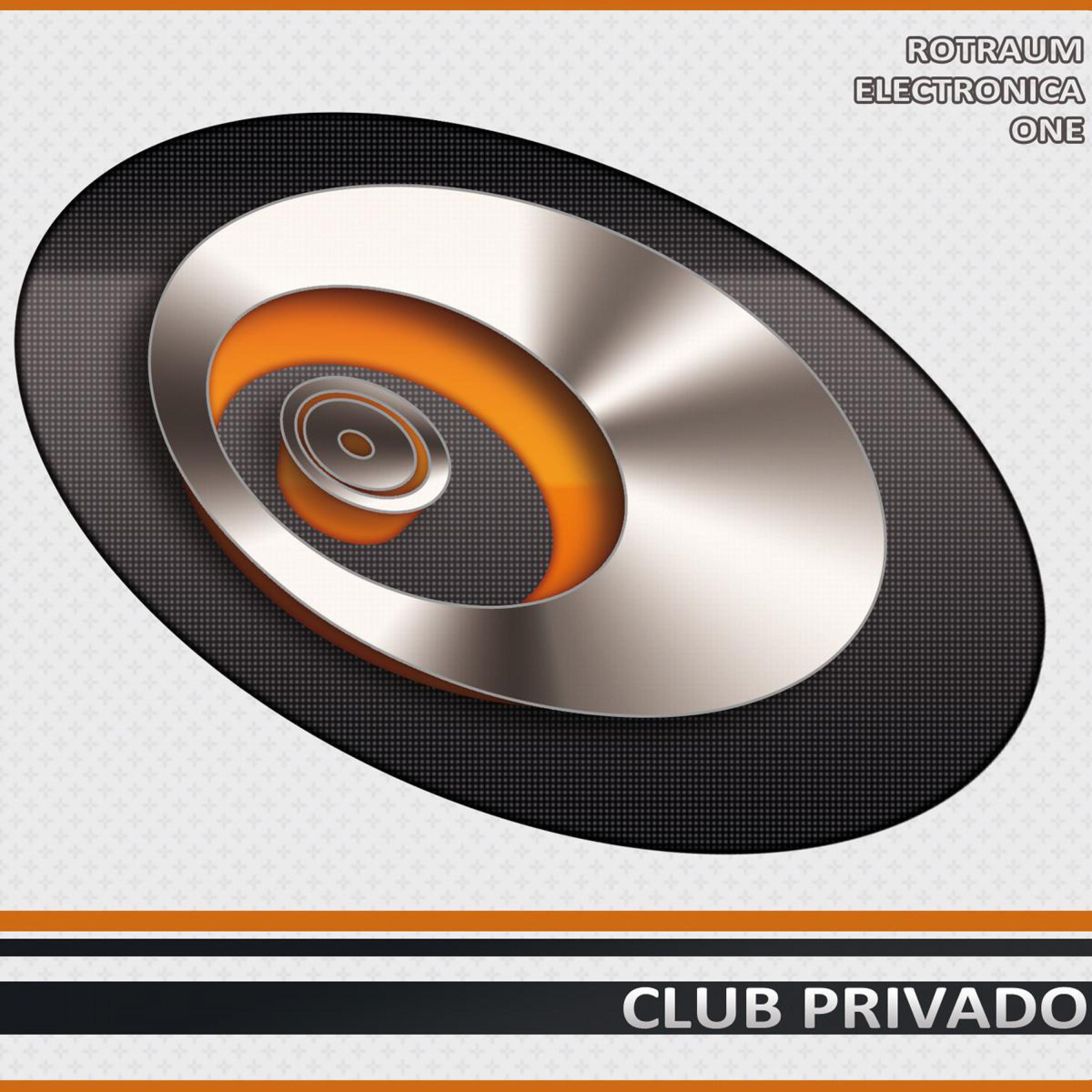 "Club Privado" - Rotraum Electronica Vol. One