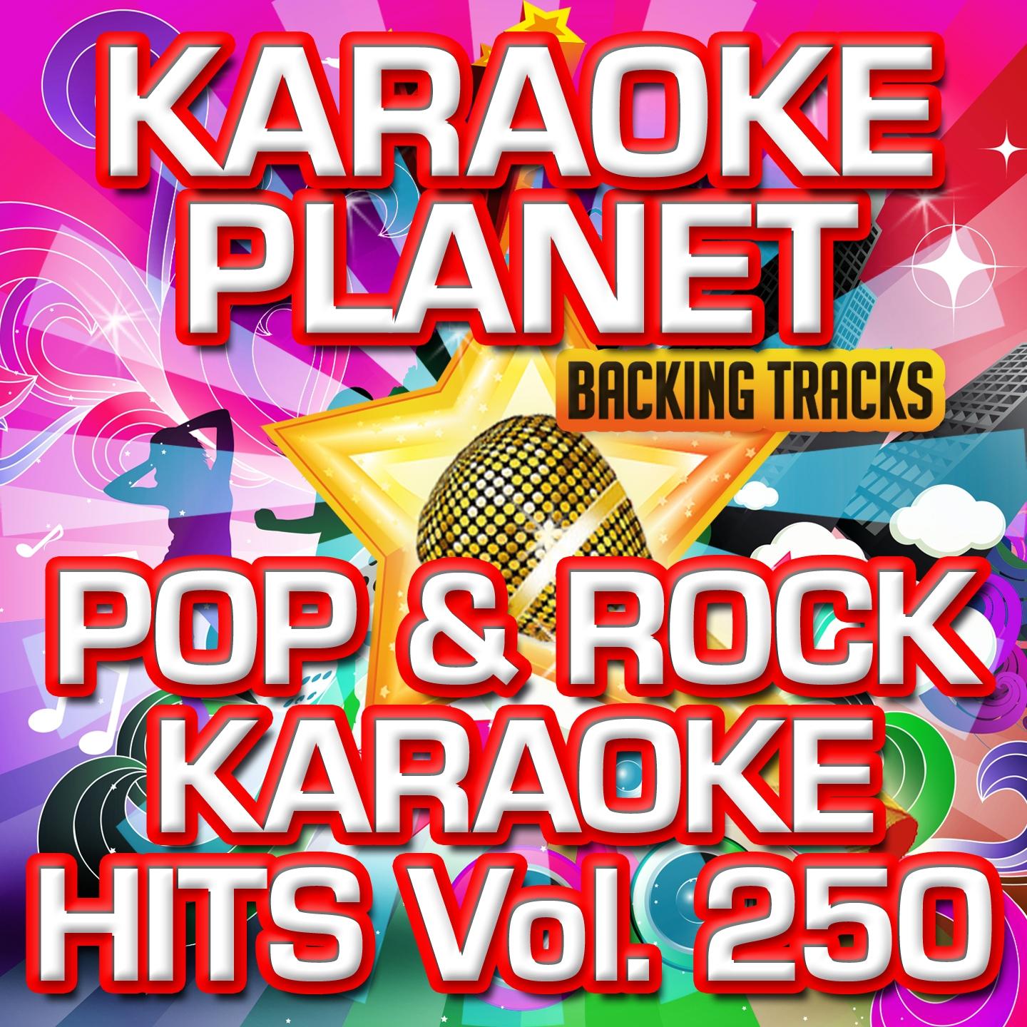 Pop & Rock Karaoke Hits, Vol. 250