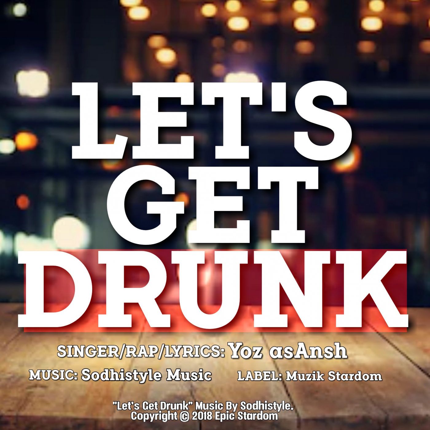 Let' s Get Drunk  Sodhistyle Ft. Yoz asAnsh Music Rajah