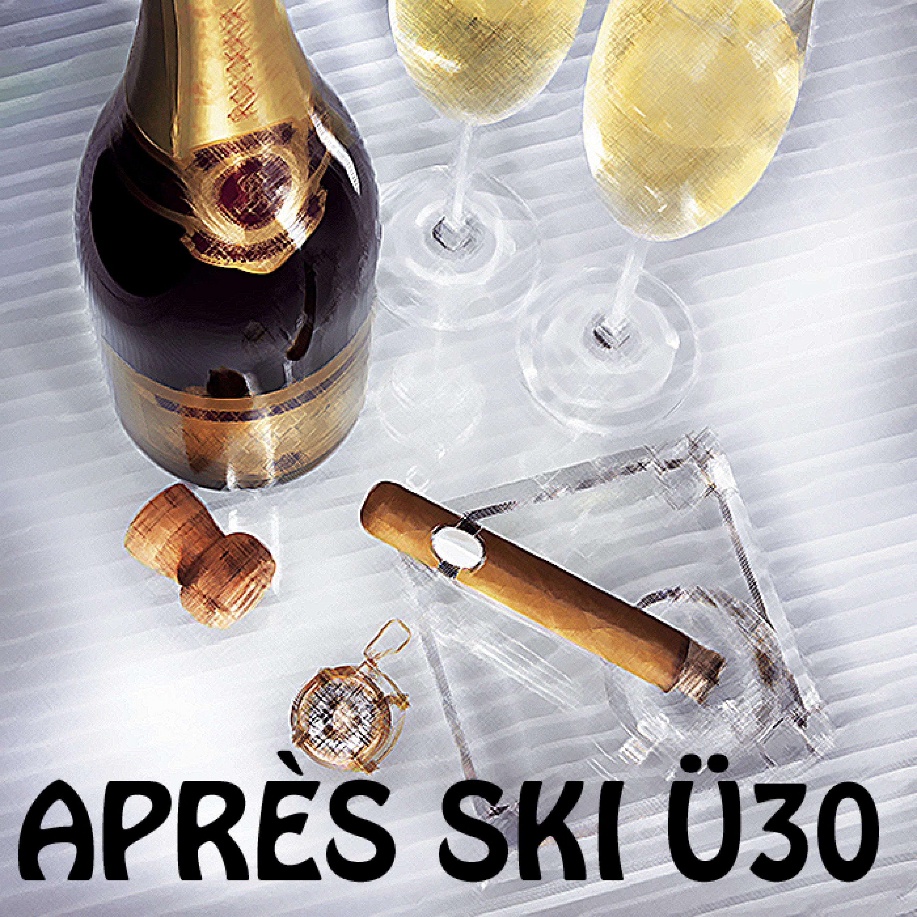 Apre s Ski Ü 30