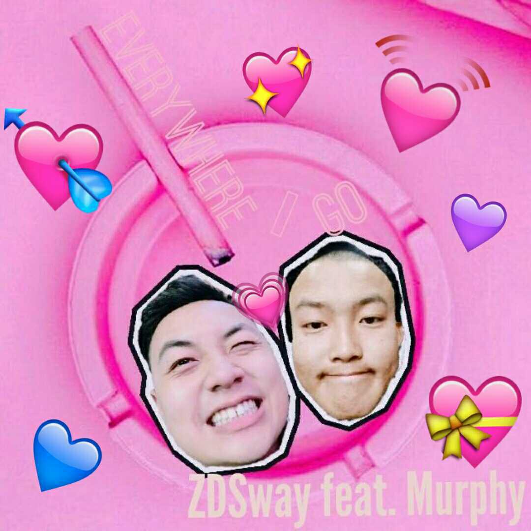 Everywhere I Go qu na dou you ni