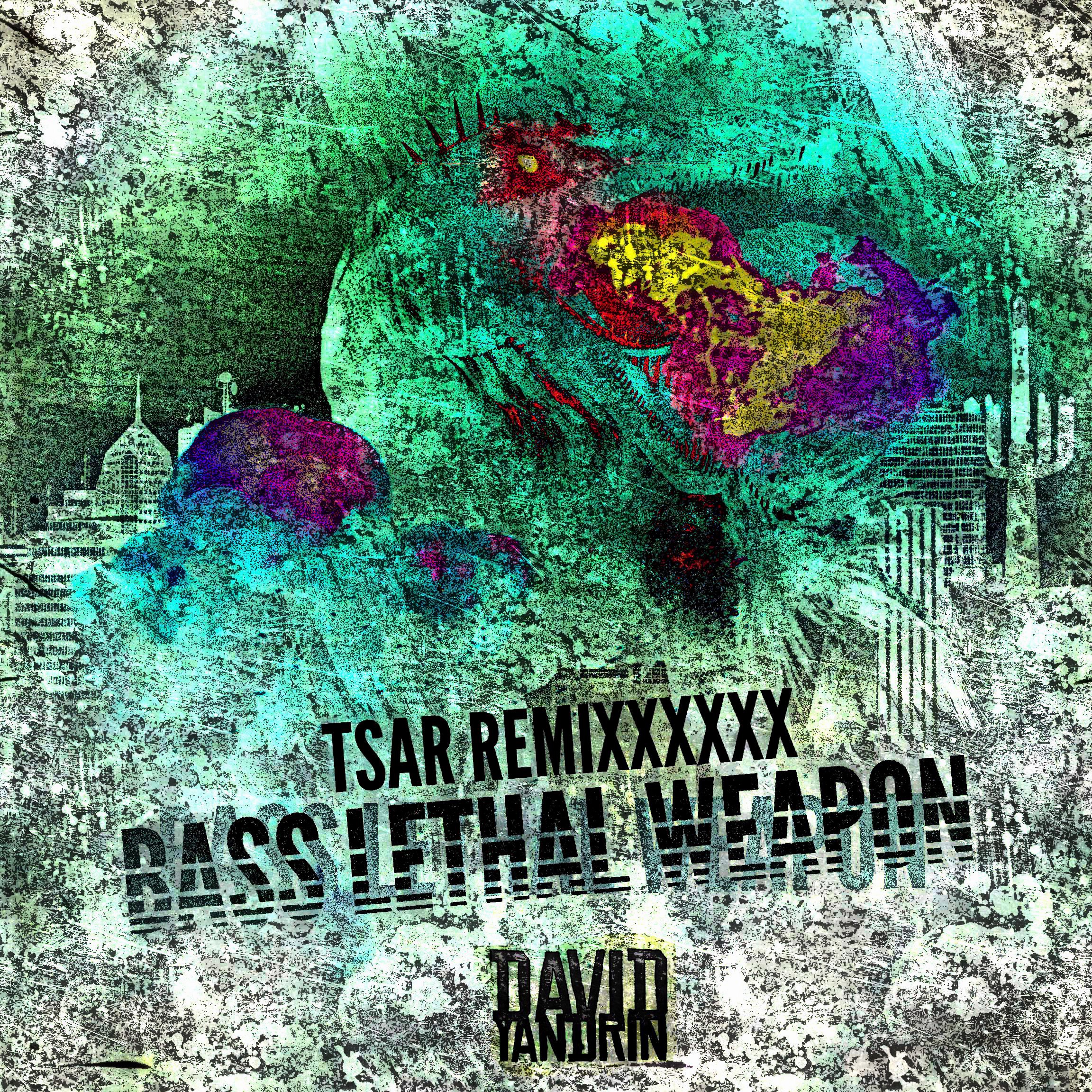 Bass  Lethal  Weapon  TSAR  Remix