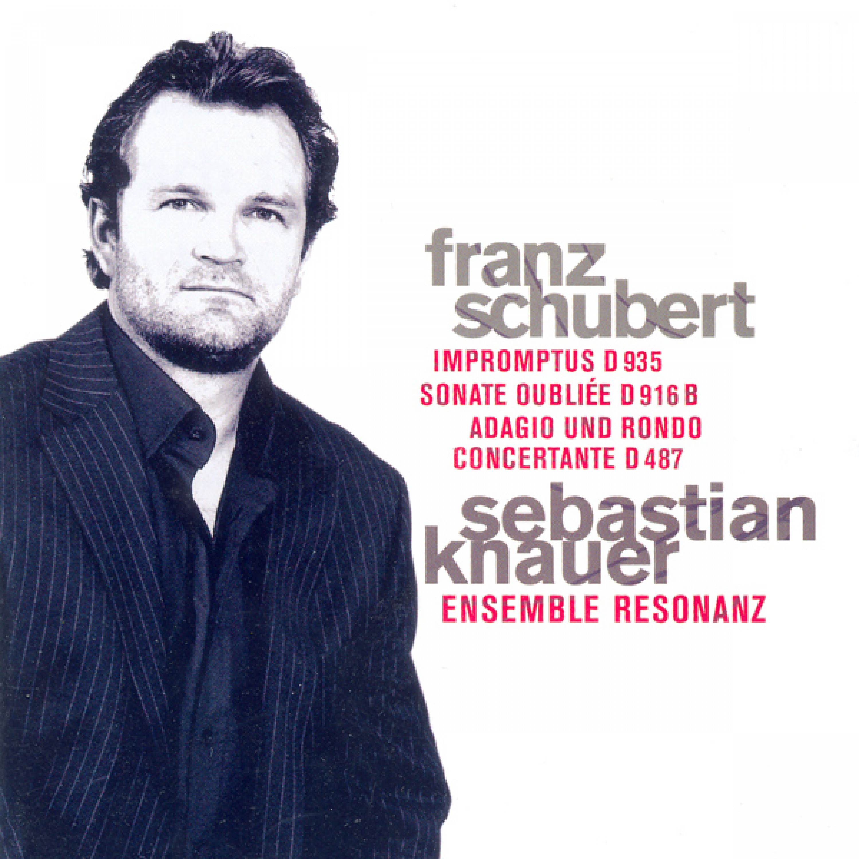 Franz Schubert: 4 Impromptus / Piano piece in C Major / Adagio and Rondo Concertante (Knauer, Ensemble Resonanz)