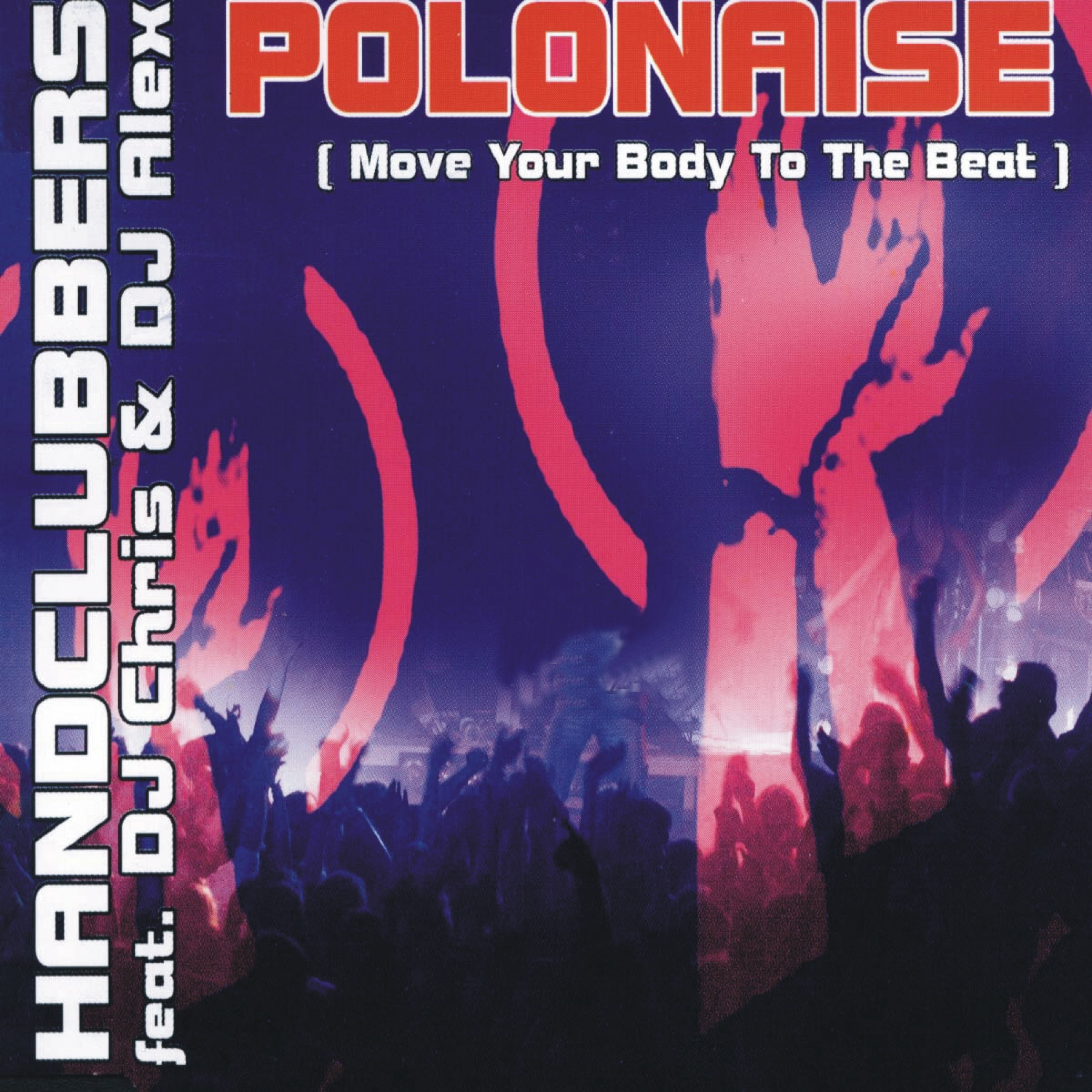 Polonaise (Move Your Body to the Beat)