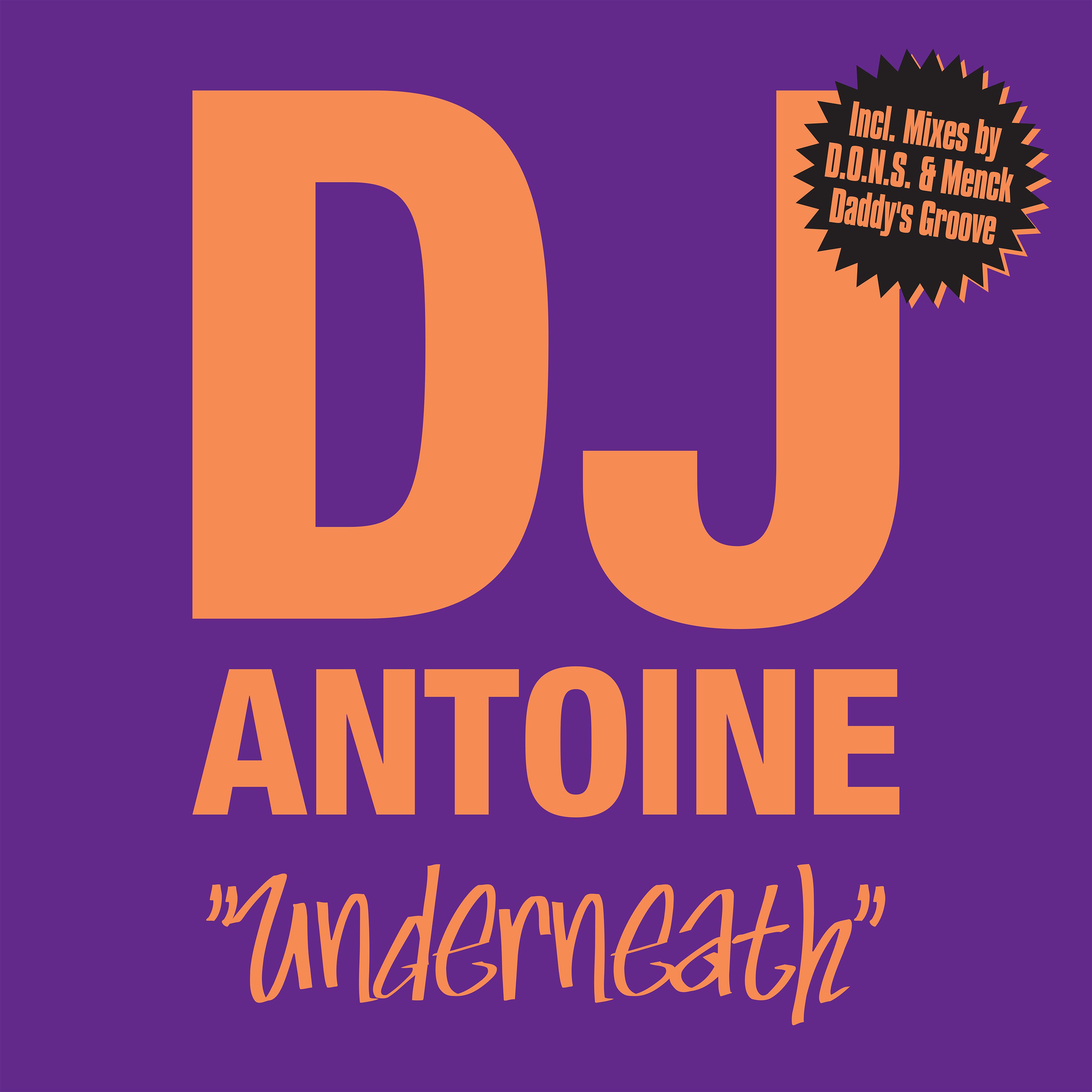 Underneath (DJ Antoine Vs. Yoko Remix)