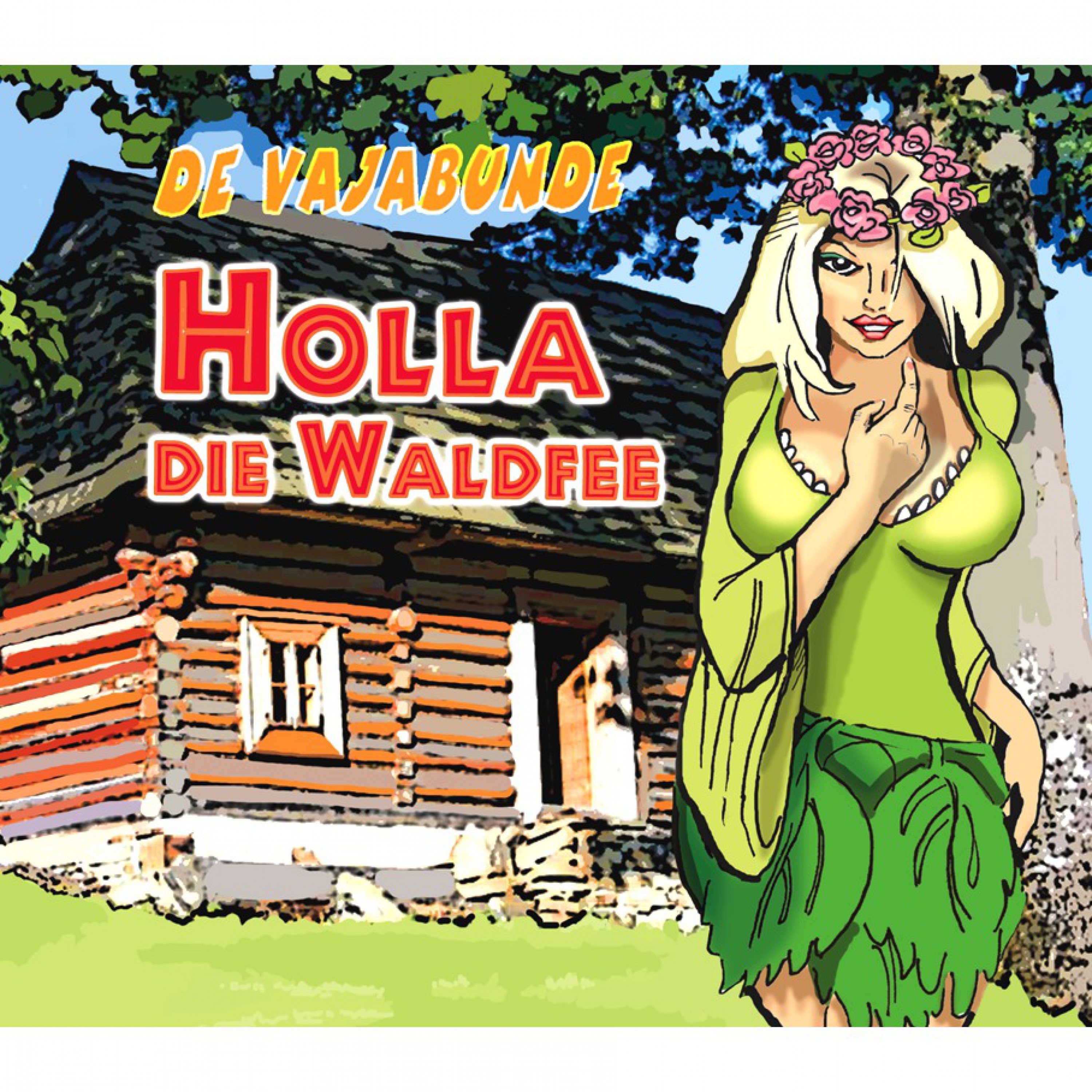 Holla Die Waldfee