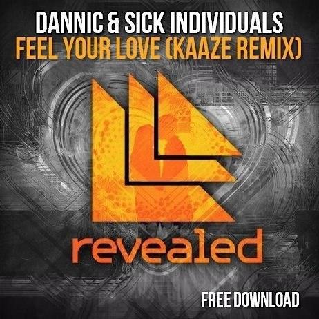 Feel Your Love(Kaaze Remix)