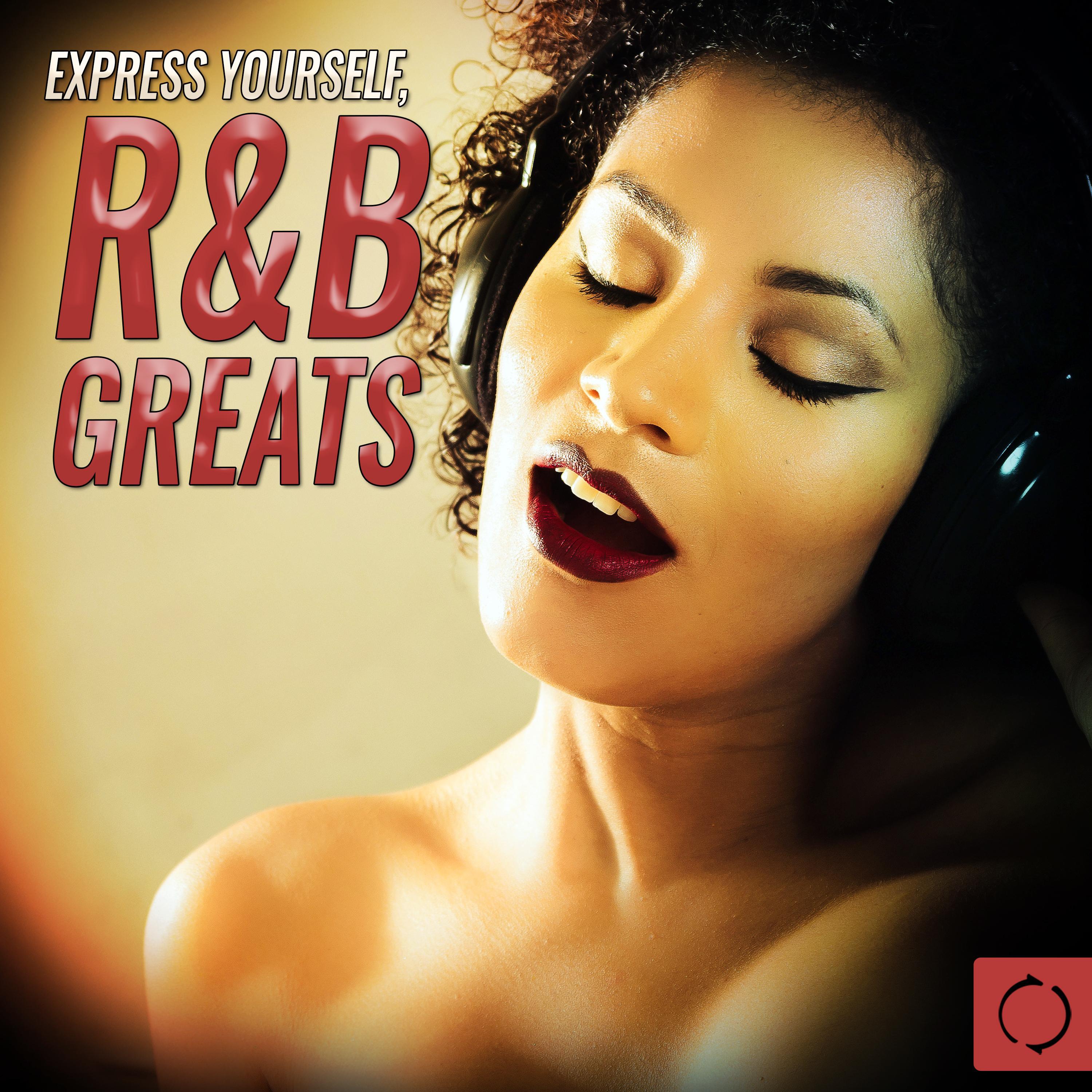 Express Yourself, R&B Greats