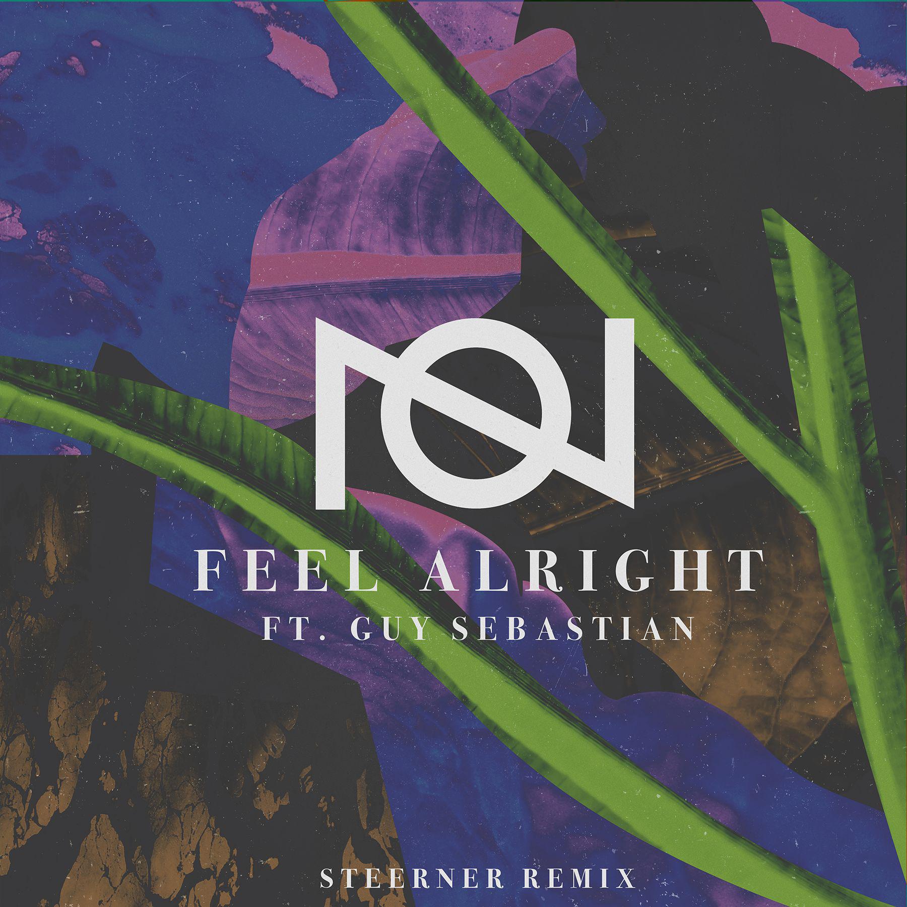 Feel Alright Steerner Remix
