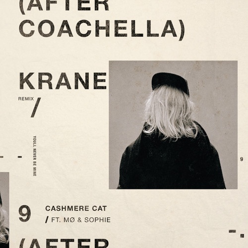 9 (After Coachella) (KRANE Remix)