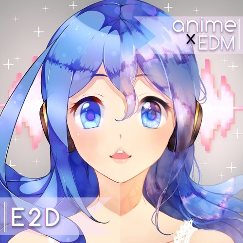 Anime X EDM (Vol.1)