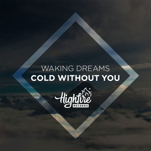Cold Without You
