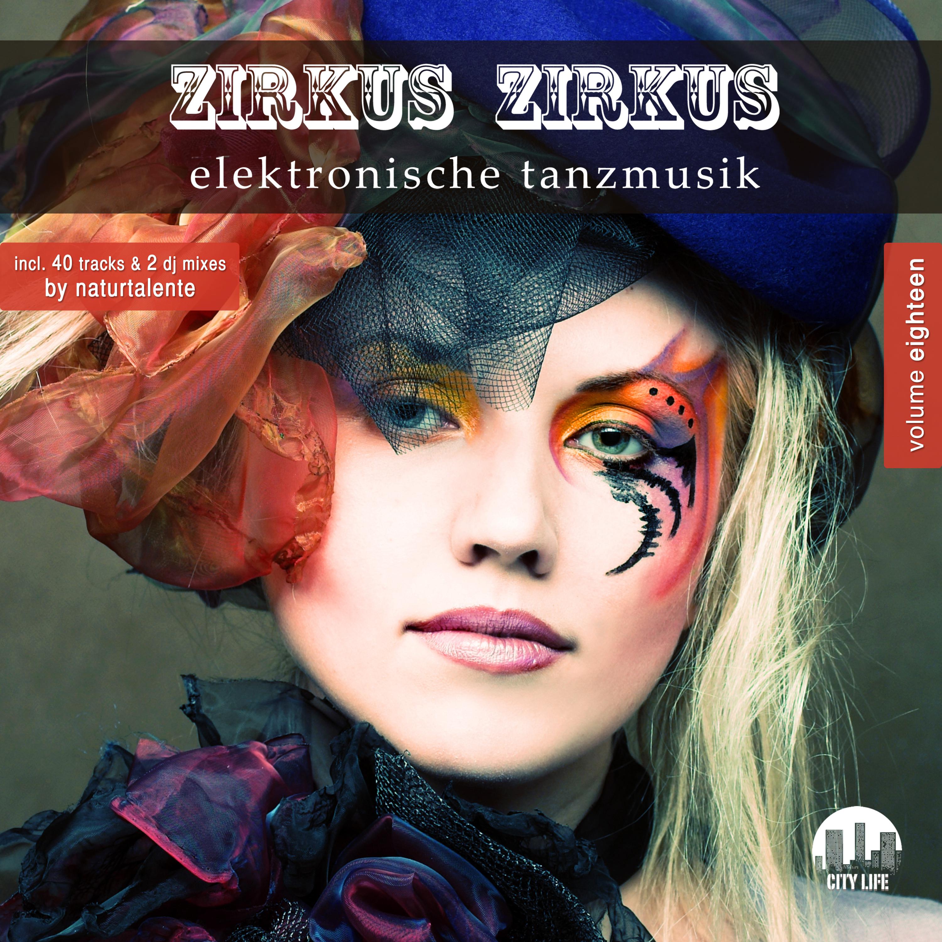 Zirkus Zirkus, Vol. 18 - Elektronische Tanzmusik