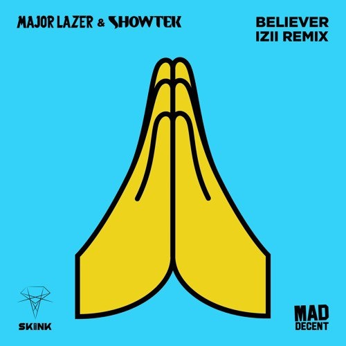 Believer (IZII Remix)