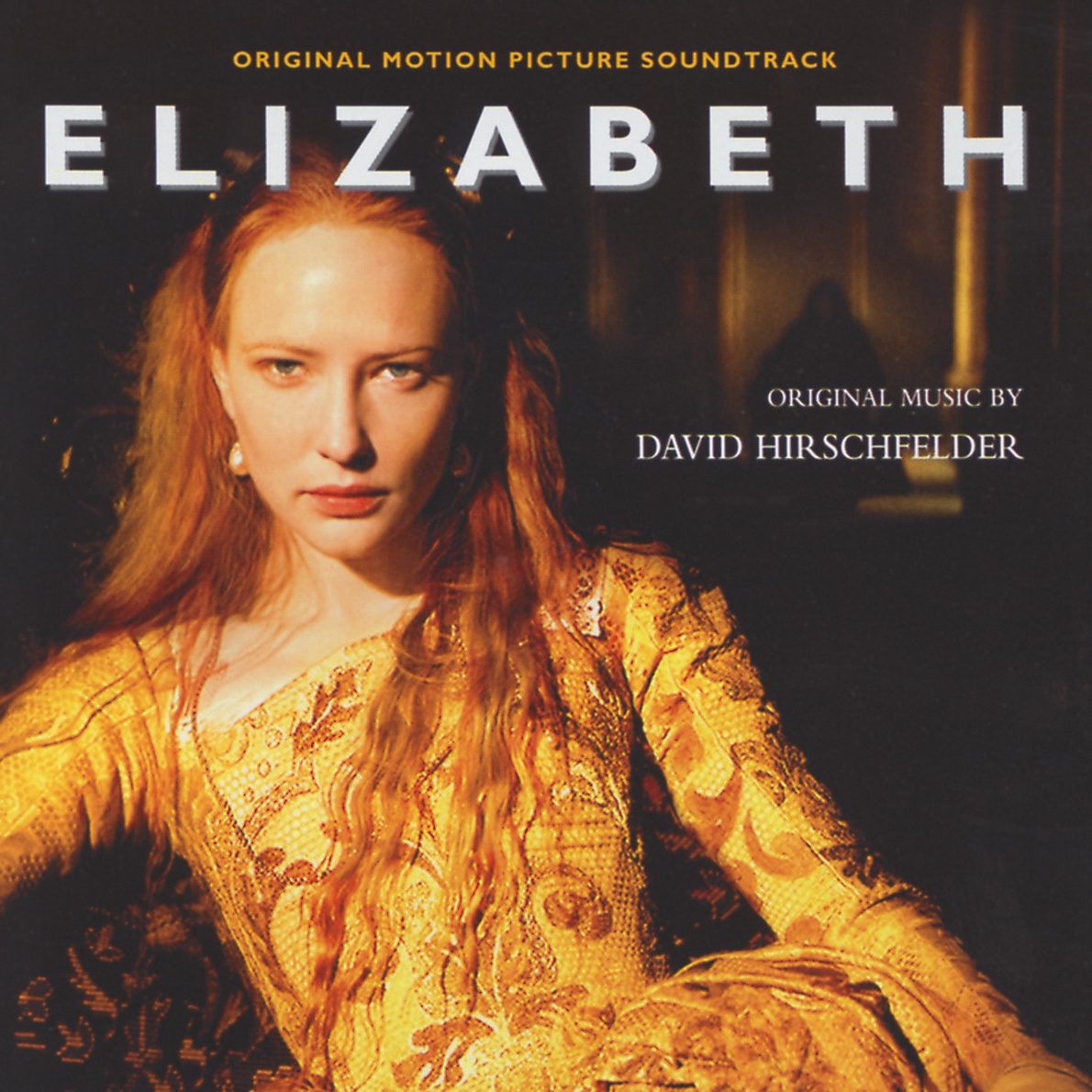 Hirschfelder: Elizabeth - Original Motion Picture Soundtrack - One Mistress, no Master
