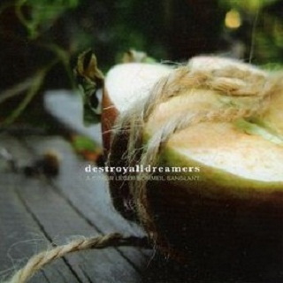 Destroy All Dreamers