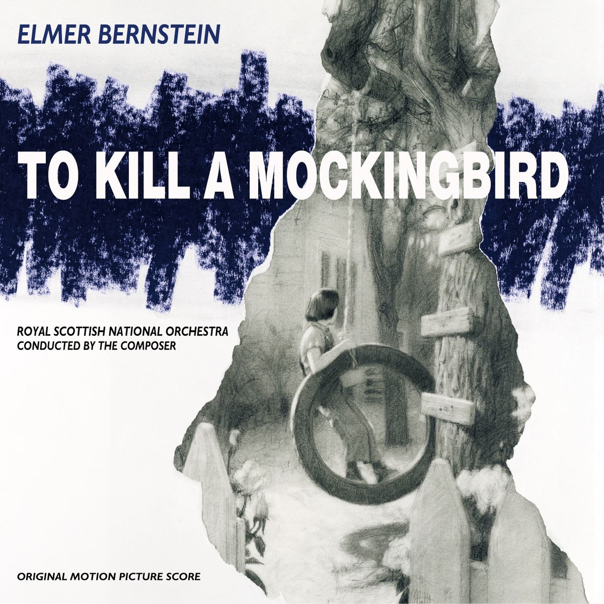To Kill A Mockingbird (Original Motion Picture Score)