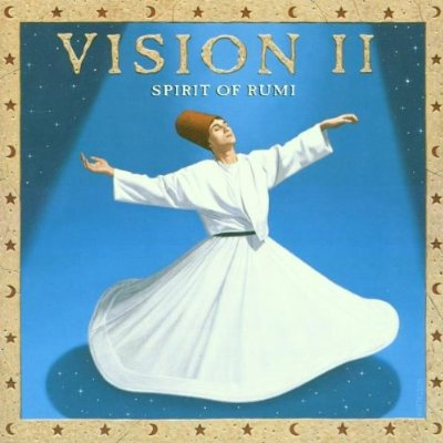 Vision 2: Spirit Of Rumi
