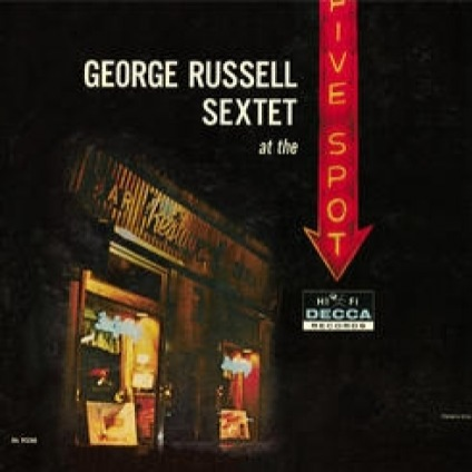 George Russell Sextet at the Five Spot [live]