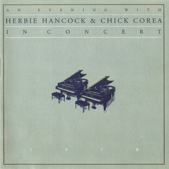 An  Evening With Herbie Hancock and Chick Corea: In Concert [live]