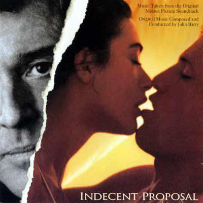 Indecent Proposal: Music From The Original Motion Picture Soundtrack