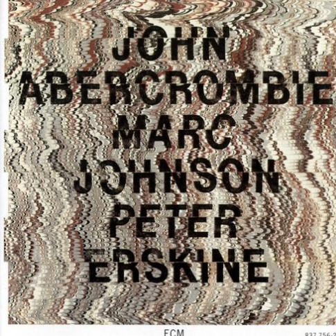 John Abercrombie, Marc Johnson & Peter Erskine [live]