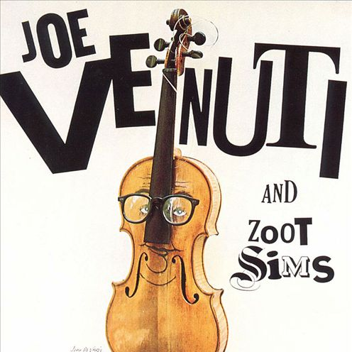 Joe Venuti and Zoot Sims