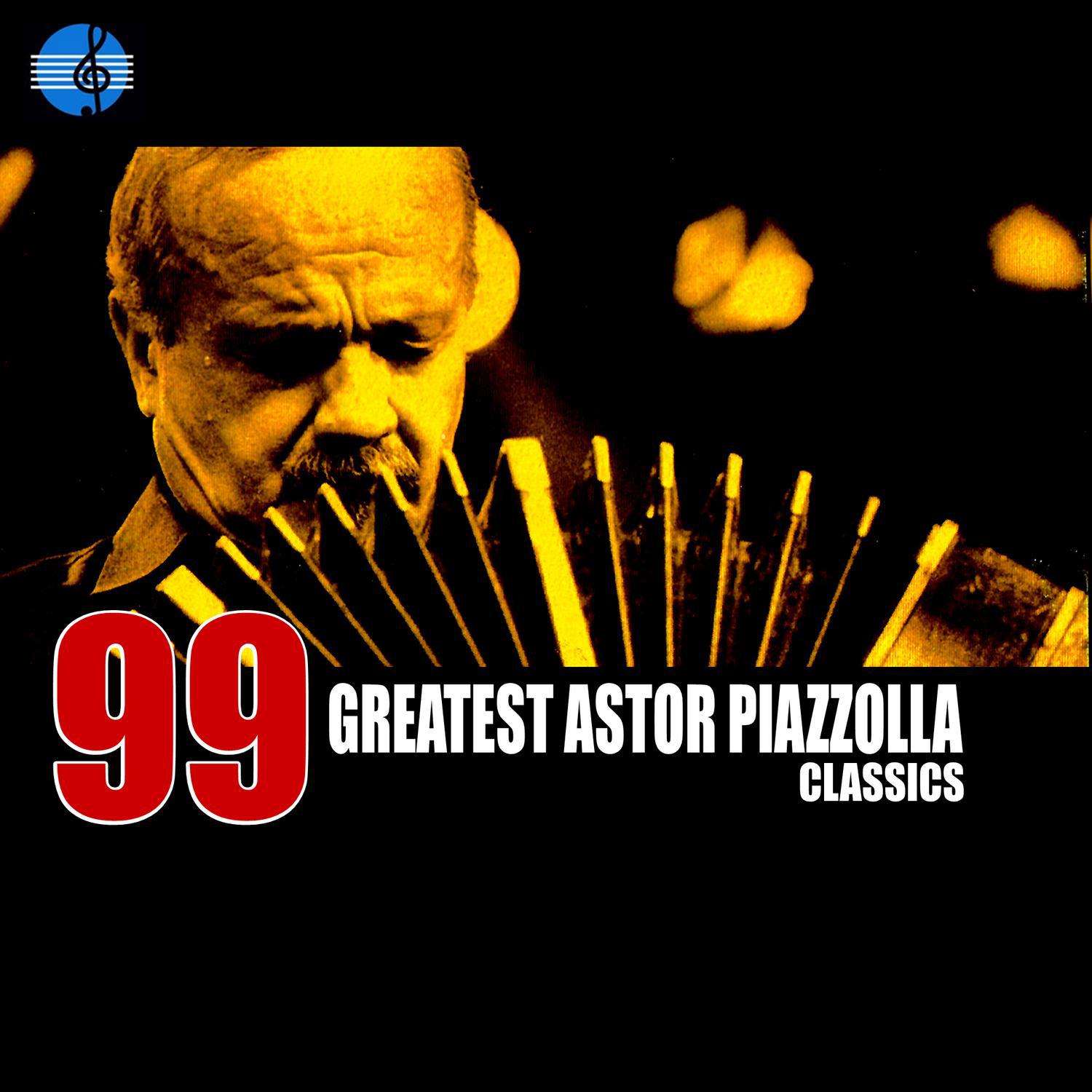 99 Essential Astor Piazzolla Classics
