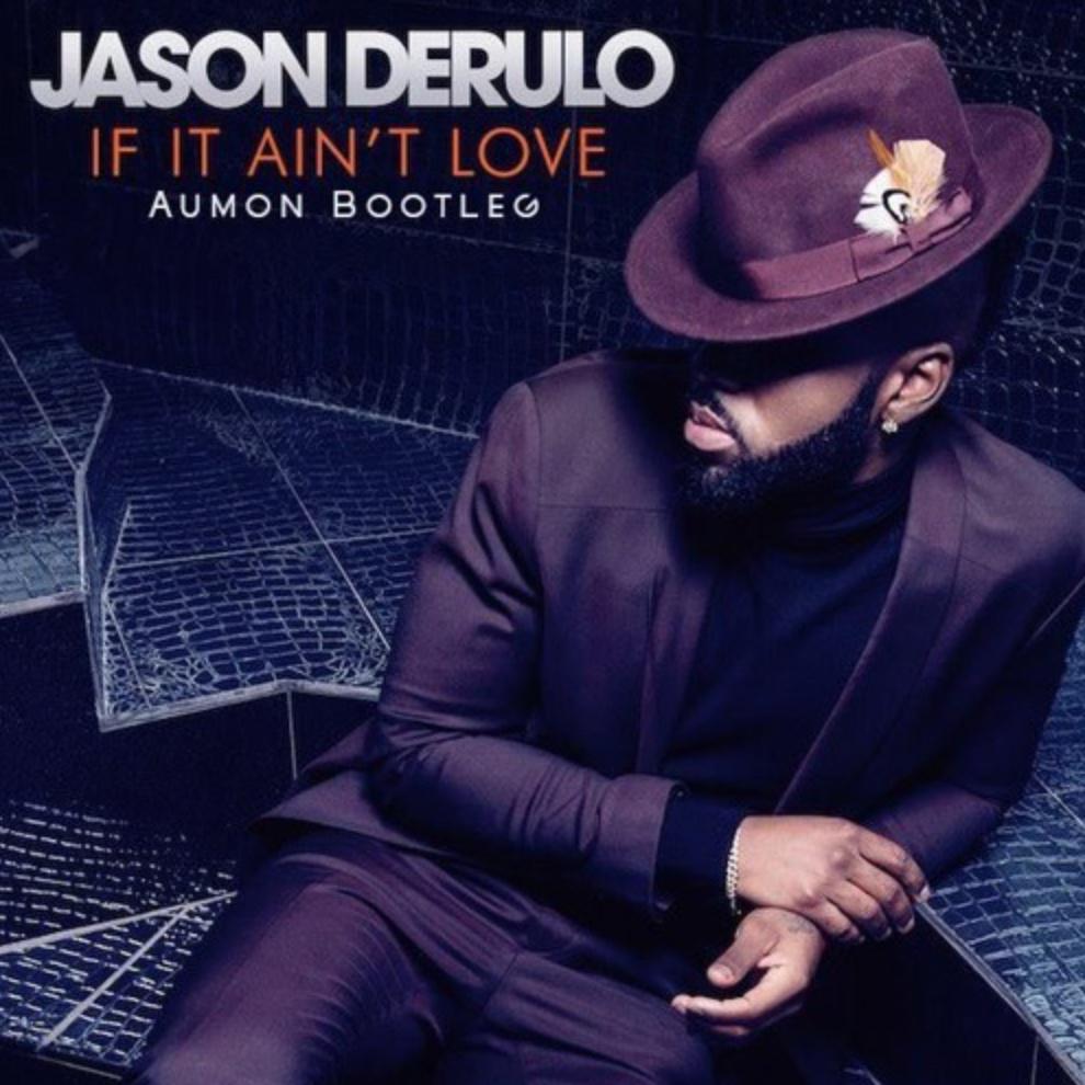 If It Ain't Love (Aumon Bootleg)