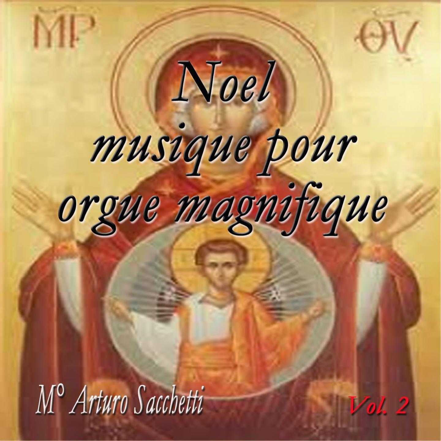 Noel: Musique pour orgue magnifique, vol. 2