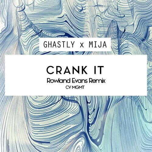 Crank It (Rowland Evans Remix)